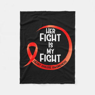 Heart Disease Awareness Red Ribbon Her Fight Is My Fleece Blanket