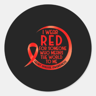 Heart Disease Awareness Red Ribbon I Wear Red For Classic Round Sticker