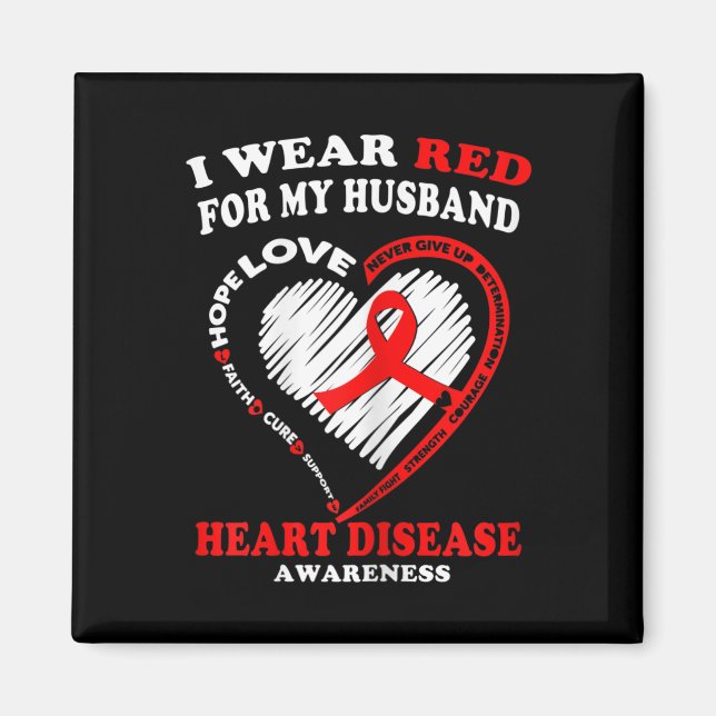 Heart Disease Awareness T Shirt - I Wear Red For M Magnet (Front)