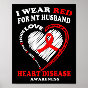 Heart Disease Awareness T Shirt - I Wear Red For M Poster