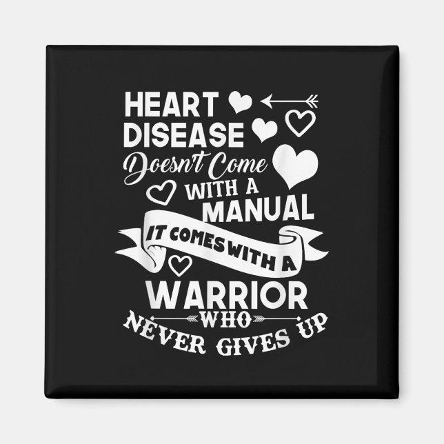 Heart Disease Doesnt Come With A Manual Warrior Magnet (Front)