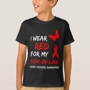 Heart Disease I Wear Red For My Son-in-law Ribbon T-Shirt