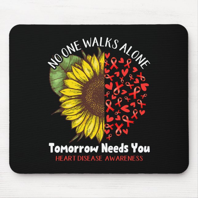Heart Disease Nobody Walks Alone Tomorrow Needs Yo Mouse Mat (Front)