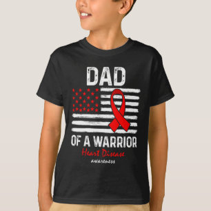 Heart Disease Survivor Support Dad Of A Warrior T-Shirt