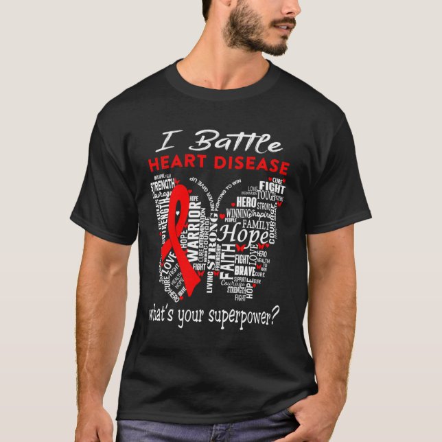 Heart Disease Warrior - I Battle Heart Disease Wha T-Shirt (Front)