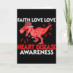 Heart Faith Hope Love Heart Disease Awareness Trex Card