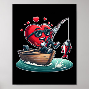 Heart Fishing Valentines Day Men Womens Boys Girls Poster