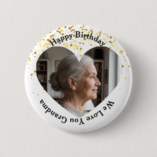 Heart Frame Happy Birthday We Love You Grandma 6 Cm Round Badge