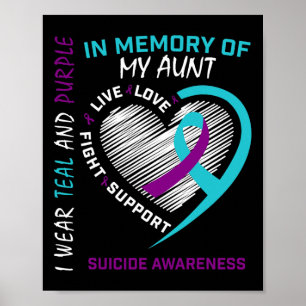 Heart Graphic In Memory Of Aunt Suicide Awareness  Poster