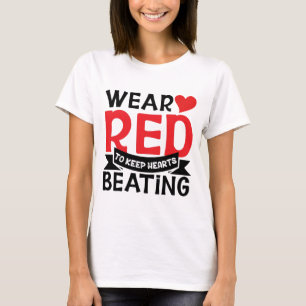   Heart Health Month, Wear Red, Heart Disease   T-Shirt