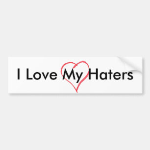 heart, I Love My Haters Bumper Sticker