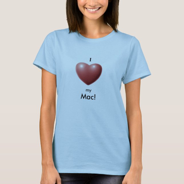 Heart, I, my, Mac! T-Shirt (Front)