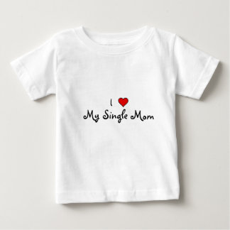 heart, I , My Single Mum Baby T-Shirt