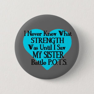 Heart/I Never Knew...Sister...P.O.T.S. 6 Cm Round Badge