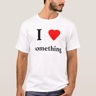 heart, I, something T-Shirt