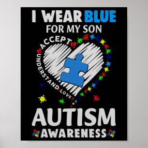Heart I Wear Blue For My Son Autism Awareness Poster