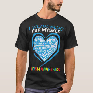 Heart I Wear Blue For Myself Autism Awareness Men T-Shirt