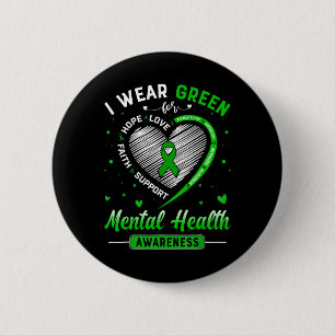 Heart I Wear Green For Mental Health Awareness Mon 6 Cm Round Badge