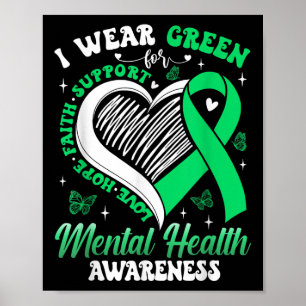 Heart I Wear Green For Mental Health Awareness Mon Poster