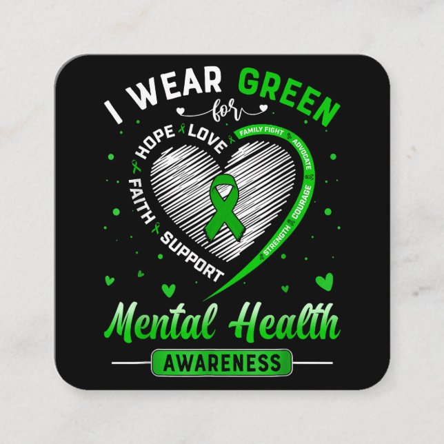 Heart I Wear Green For Mental Health Awareness Mon Square Business Card (Front)