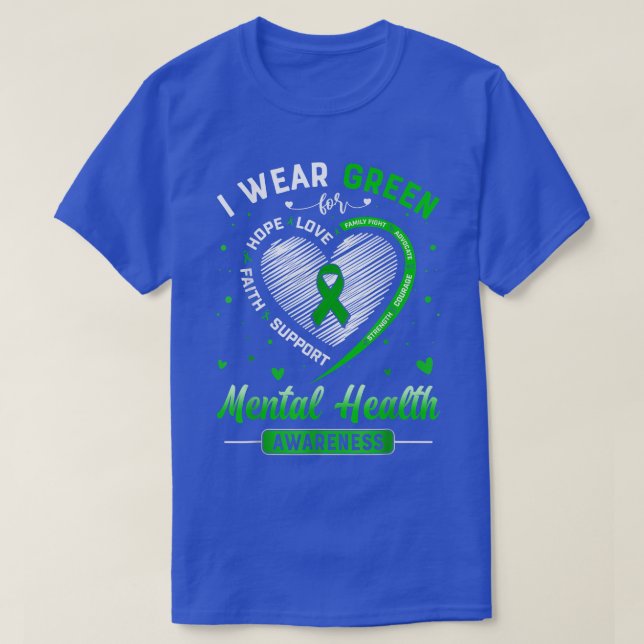 Heart I Wear Green For Mental Health Awareness Mon T-Shirt (Design Front)