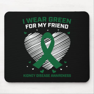 Heart I Wear Green For My Friend Kidney Disease Aw Mouse Mat