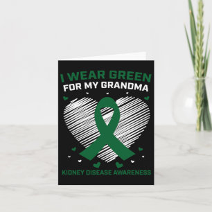 Heart I Wear Green For My Grandma Kidney Disease A Card