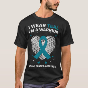 Heart I Wear Teal I'm a Warrior Ovarian Cancer Awa T-Shirt