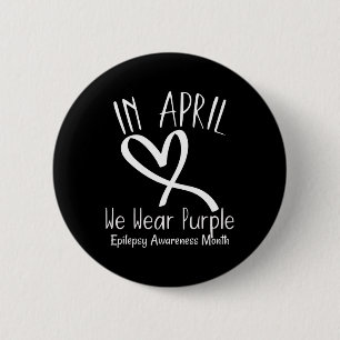 Heart In April We Wear Purple Epilepsy Awareness M 6 Cm Round Badge