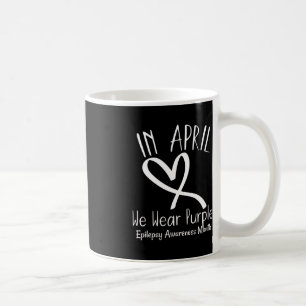 Heart In April We Wear Purple Epilepsy Awareness M Coffee Mug