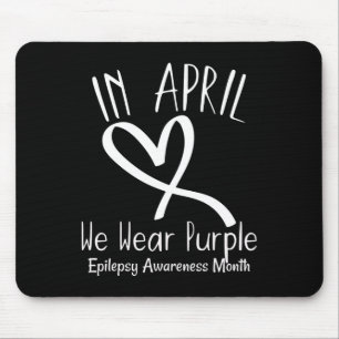 Heart In April We Wear Purple Epilepsy Awareness M Mouse Mat