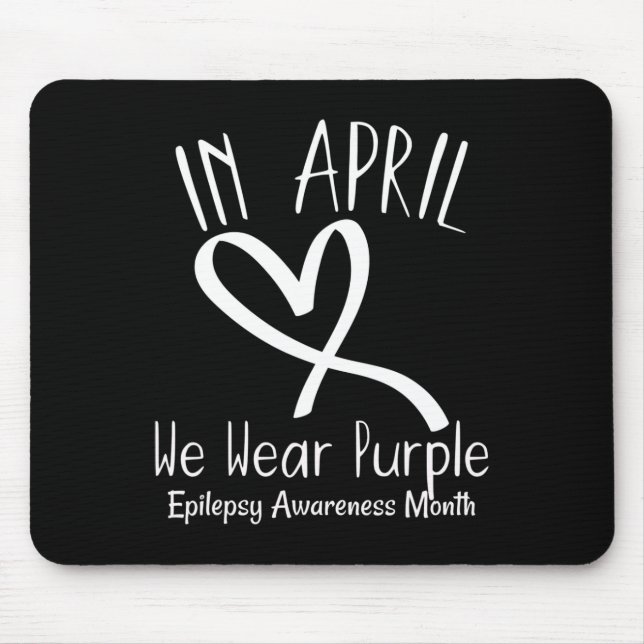 Heart In April We Wear Purple Epilepsy Awareness M Mouse Mat (Front)