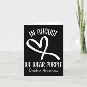 Heart In August We Wear Purple Overdose Awareness Card