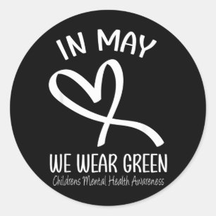 Heart In May Wear Green Childrens Mental Health Classic Round Sticker