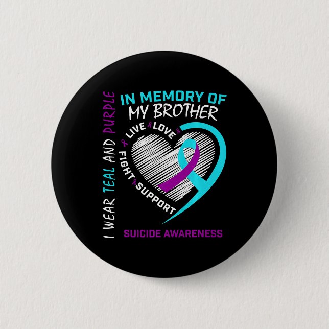 Heart In Memory Of My Brother Suicide Awareness Pr 6 Cm Round Badge (Front)