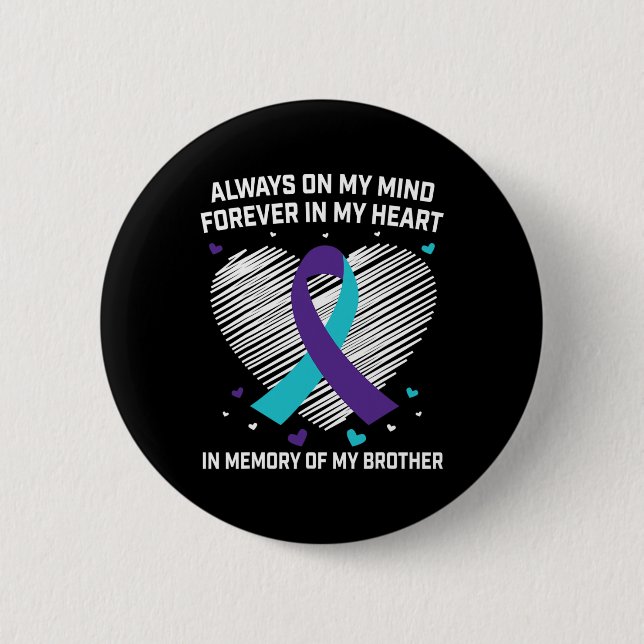 Heart In Memory Of My Brother Suicide Awareness Pr 6 Cm Round Badge (Front)