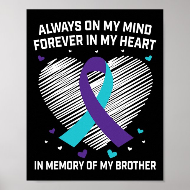 Heart In Memory Of My Brother Suicide Awareness Pr Poster (Front)
