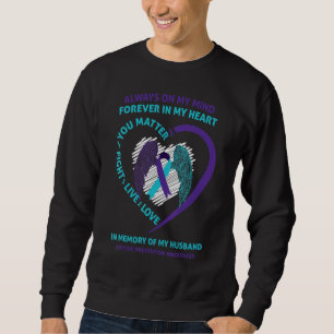 Heart In Memory Of My Husband Suicide Awareness Pr Sweatshirt