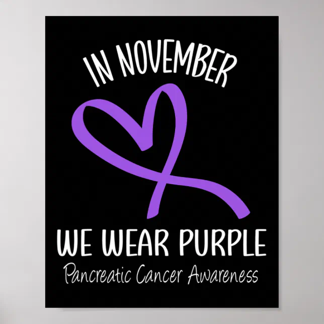 Heart In November We Wear Purple Pancreatic Cancer Poster | Zazzle