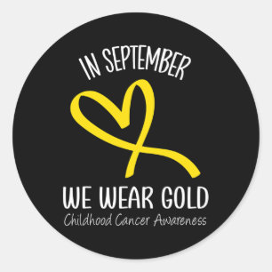 Heart In September We Wear Gold Childhood Cancer A Classic Round Sticker