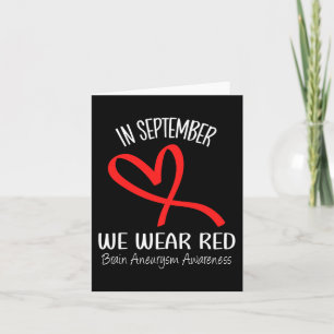 Heart In September We Wear Red Brain Aneurysm Awar Card