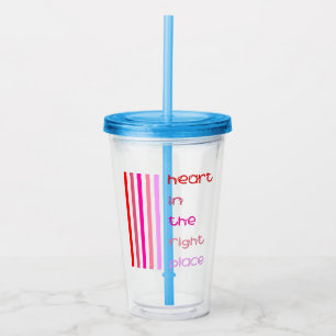 Heart in the Right Place Acrylic Tumbler