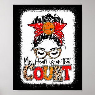 Heart is on that court basketball leopard baske t poster