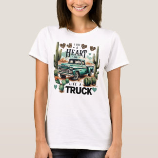 Heart Like A Truck T-shirt