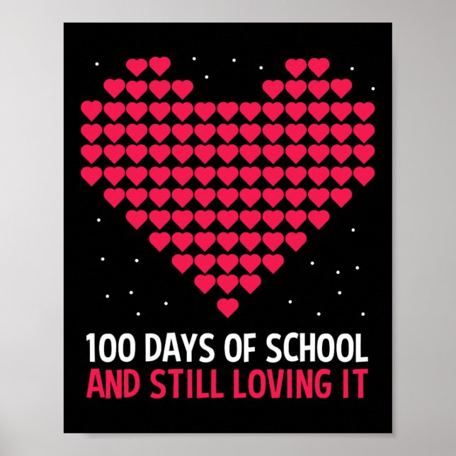 Heart Love 100 Days Of School Gift For Teacher Stu Poster (Front)
