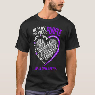 Heart Love Hope Faith In May We Wear Purple Lupus T-Shirt