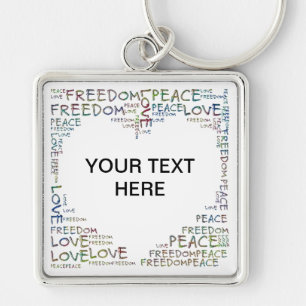 HEART - Love Peace Freedom + your text Key Ring