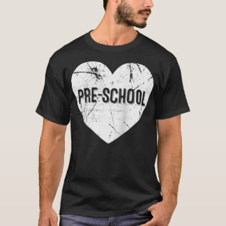 Heart Love to Teach PreSchool Proud Teacher T-Shirt