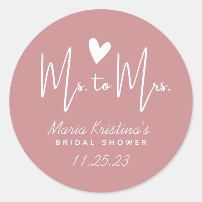 Heart Ms to Mrs Bridal Shower Puce Pink Classic Round Sticker (Front)