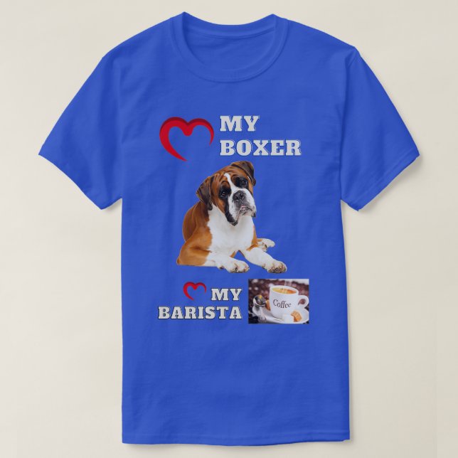 Heart my Boxer Heart my Barista T-Shirt (Design Front)